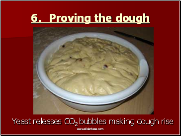6. Proving the dough