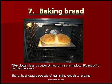 7. Baking bread