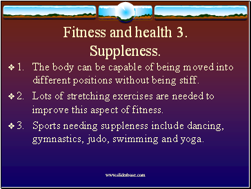 Fitness and health 3. Suppleness.