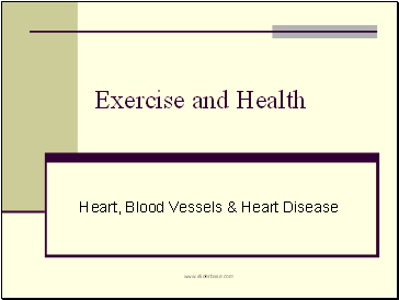 Heart, Blood Vessels & Heart Disease