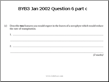 BYB3 Jan 2002 Question 6 part c