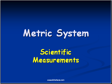 Metric System