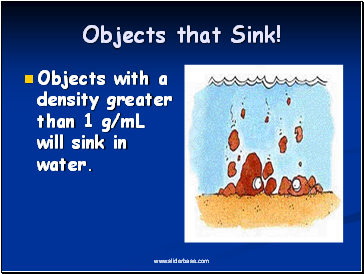 Objects that Sink!