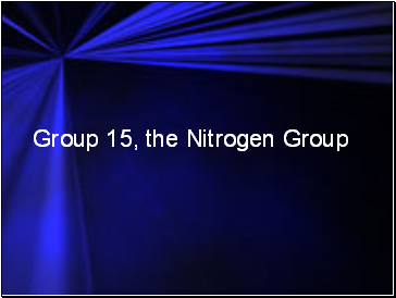 Group 15, the Nitrogen Group