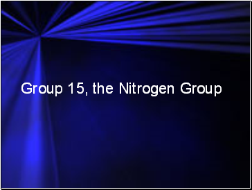 Group 15, the nitrogen group