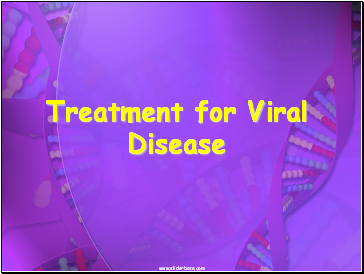 Treatment for Viral Disease
