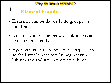 Why do atoms combine?