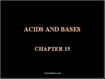 Acids and Bases. Arrhenius Acids and Bases
