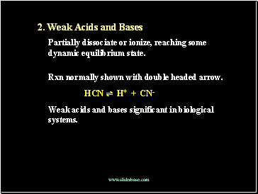 2. Weak Acids and Bases