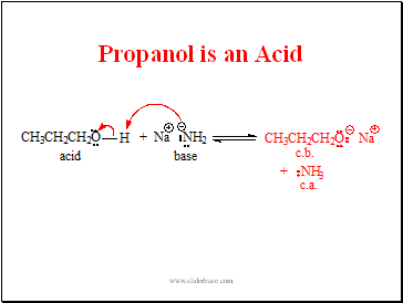 Propanol is an Acid