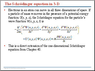 The Schrödinger equation in 3-D