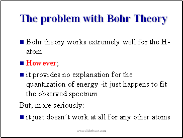 The problem with Bohr Theory
