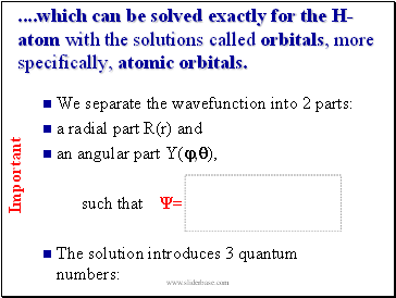 We separate the wavefunction into 2 parts: