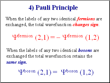 4) Pauli Principle