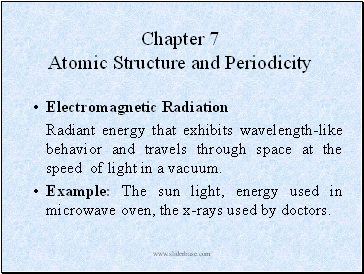 Chapter 7 Atomic Structure and Periodicity