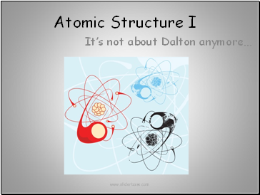Atomic Structure I