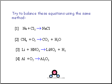 Try to balance these equations using the same method: