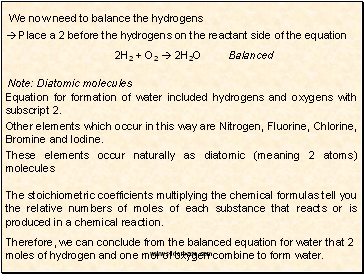 We now need to balance the hydrogens
