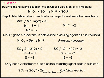 Balance the following equation, which takes place in an acidic medium: