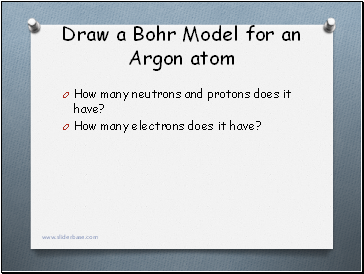 Draw a Bohr Model for an Argon atom