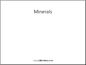 Minerals