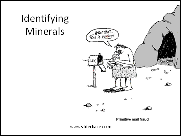 Identifying Minerals