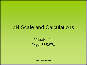 PH Scale and Calculations