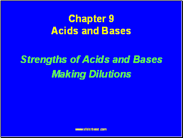 Chapter 9 Acids and Bases