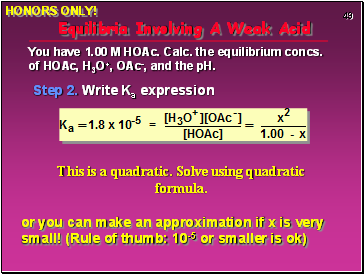 Equilibria Involving A Weak Acid