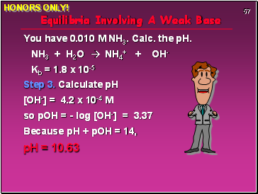 Equilibria Involving A Weak Base