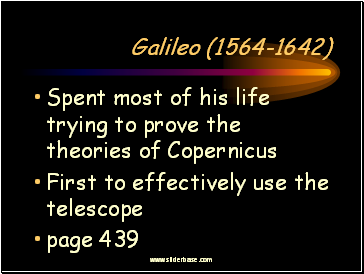 Spent most of his life trying to prove the theories of Copernicus