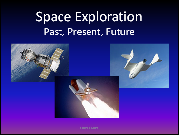 Astronomy and Space Exploration Present, Past and Future