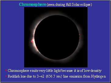 Chromosphere (seen during full Solar eclipse)