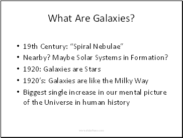 What Are Galaxies?