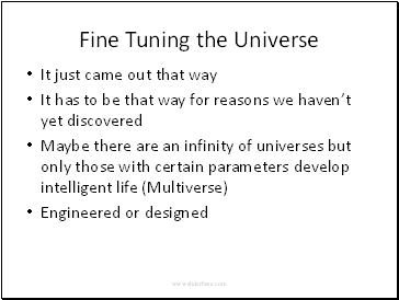 Fine Tuning the Universe