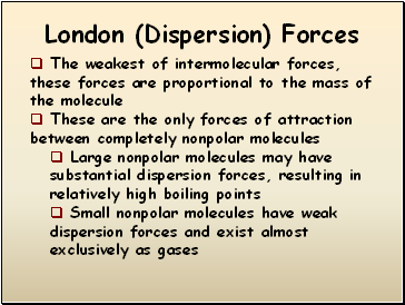 London (Dispersion) Forces