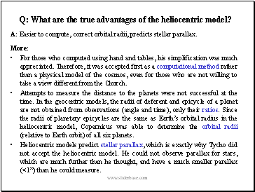 Q: What are the true advantages of the heliocentric model?