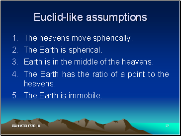 Euclid-like assumptions