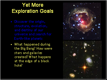 Yet More Exploration Goals