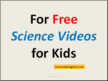 For Free Science Videos
