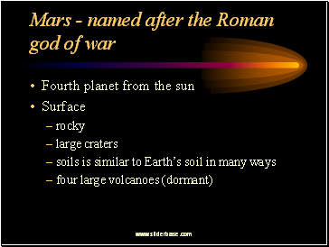 Mars - named after the Roman god of war
