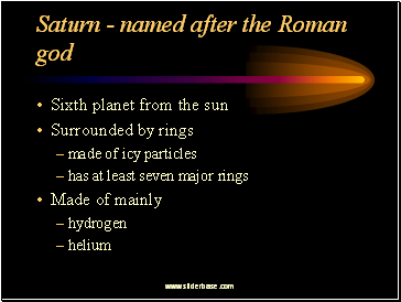 Saturn - named after the Roman god