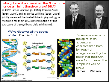 Who got credit and received the Nobel prize for determining the structure of DNA?