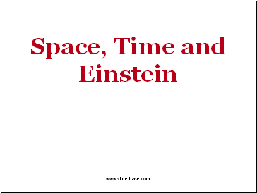 Space, Time and Einstein