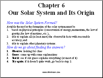 Chapter 6 Our Solar System and Its Origin