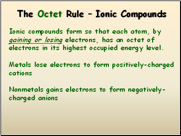 The Octet Rule – Ionic Compounds