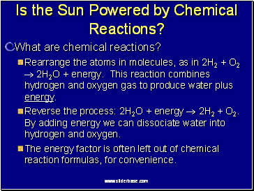 Is the Sun Powered by Chemical Reactions?