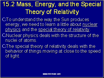 15.2 Mass, Energy, and the Special Theory of Relativity