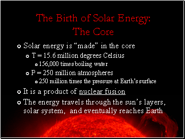 The Birth of Solar Energy: The Core