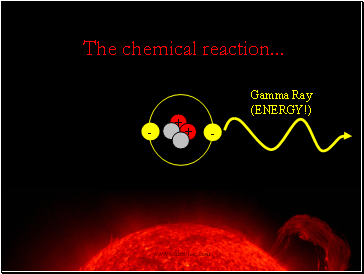 The chemical reaction .